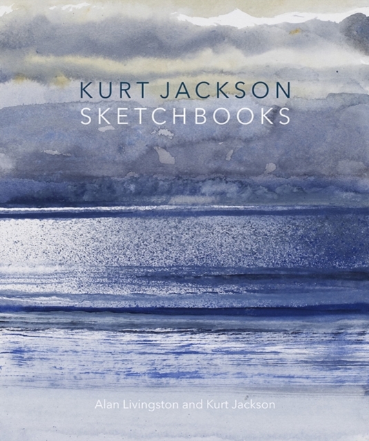 Kurt Jackson Sketchbooks, Paperback / softback Book