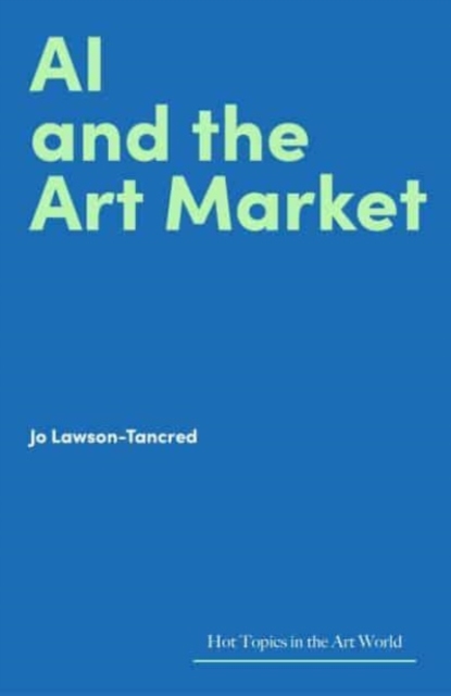 AI and the Art Market, Hardback Book