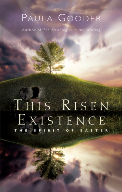 This Risen Existence : The Spirit of Easter, EPUB eBook