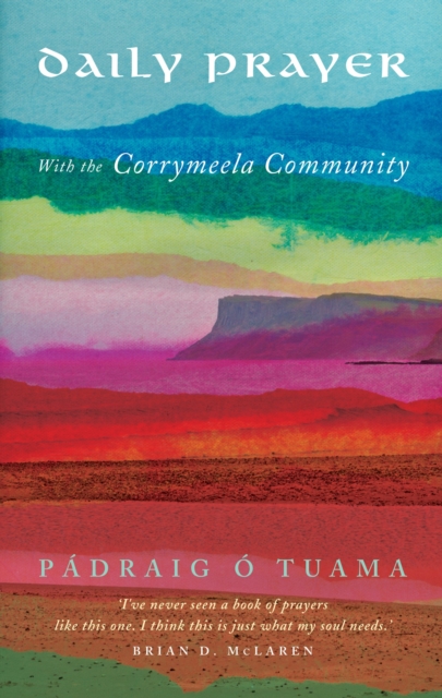 Daily Prayer with the Corrymeela Community, Paperback / softback Book