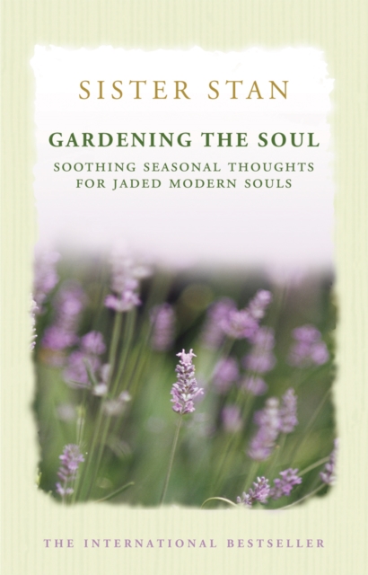 Gardening The Soul : Mindful Thoughts and Meditations for Every Day of the Year, Paperback / softback Book