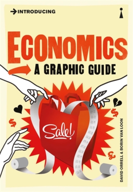 Introducing Economics : A Graphic Guide, Paperback / softback Book