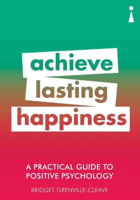 A Practical Guide to Positive Psychology, EPUB eBook