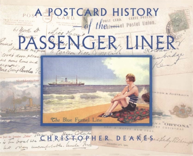 A Postcard History of the Passenger Liner, Paperback Book