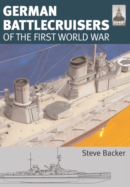 Shipcraft 22: German Battlecruisers, Paperback / softback Book