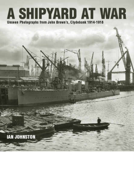 Shipyard at War, Hardback Book