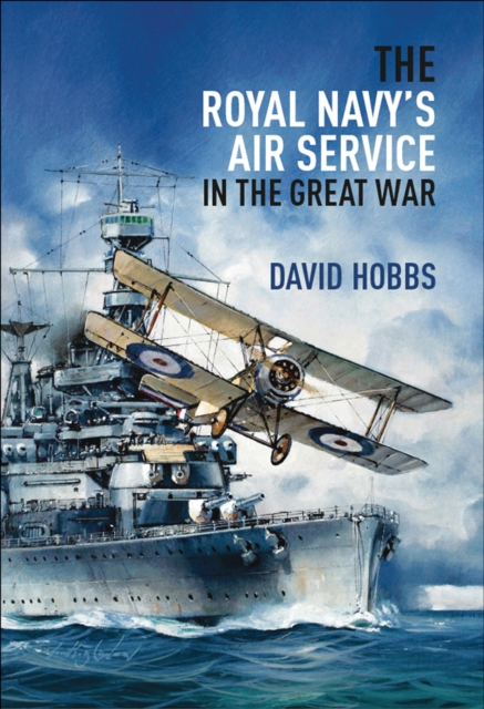 The Royal Navy's Air Service in the Great War, EPUB eBook