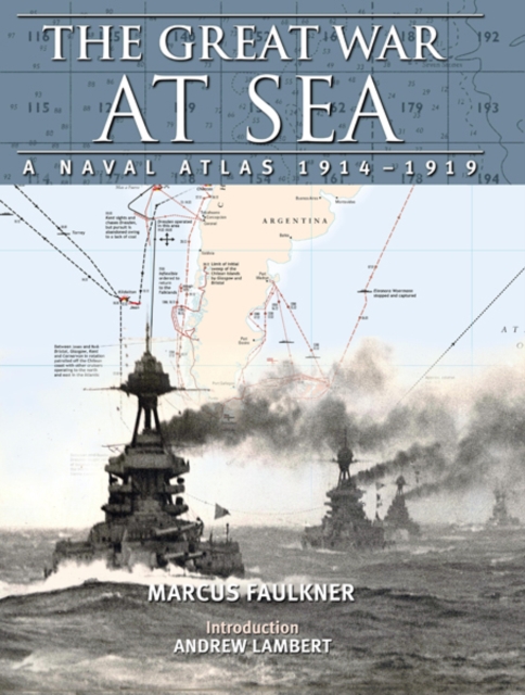 The Great War at Sea : A Naval Atlas 1914-1919, EPUB eBook