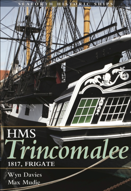 HMS Trincomalee : 1817, Frigate, PDF eBook