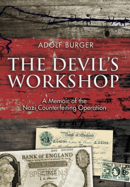 The Devil's Workshop : A Memoir of the Nazi Counterfeiting Operation, Hardback Book