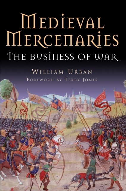 Medieval Mercenaries : The Business of War, EPUB eBook