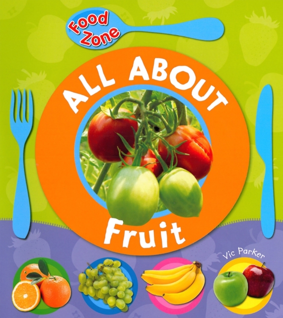 All About Fruit, Paperback Book