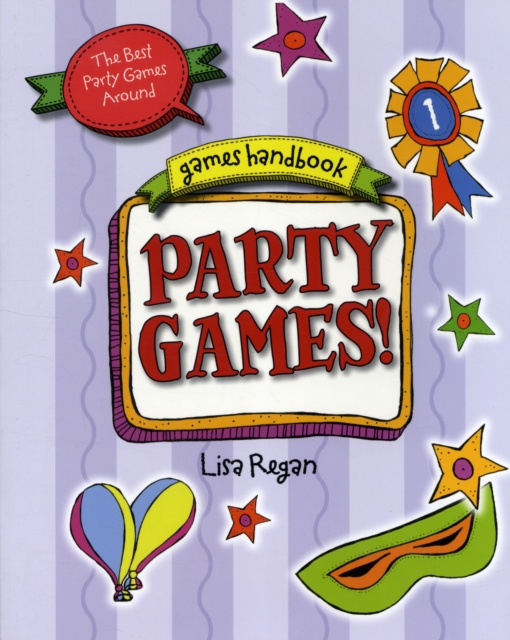 Party Games : The Best Party Games Around, Paperback Book