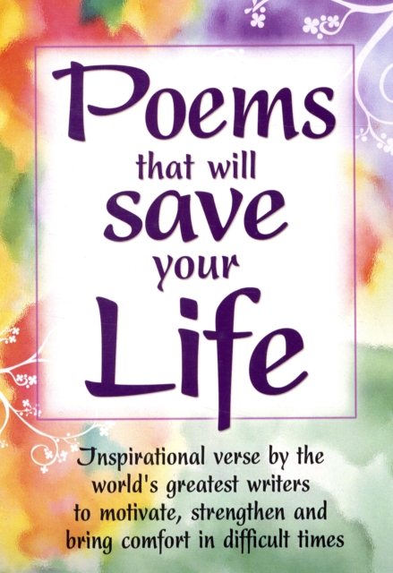 Poems That Will Save Your Life, Paperback Book