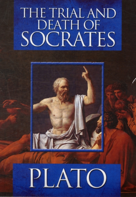 The Trial and Death of Socrates, Hardback Book