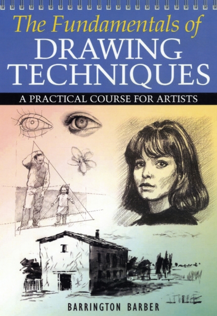 The Fundamentals of Drawing Techniques, Paperback Book
