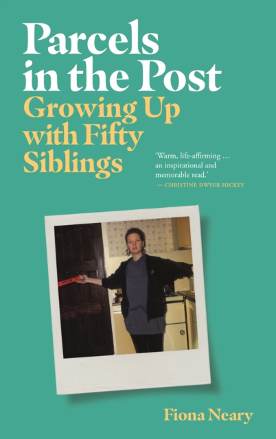 Parcels in the Post : Growing Up With Fifty Siblings, Paperback / softback Book