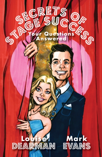 Secrets of Stage Success : Your Questions Answered, Paperback / softback Book