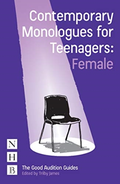 Contemporary Monologues for Teenagers: Female, Paperback / softback Book