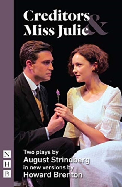 Miss Julie & Creditors : Two plays by August Strindberg, Paperback / softback Book