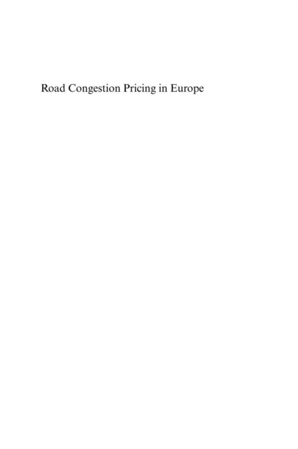 Road Congestion Pricing in Europe : Implications for the United States, PDF eBook