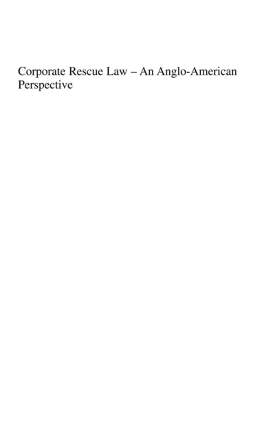 Corporate Rescue Law - An Anglo-American Perspective, PDF eBook