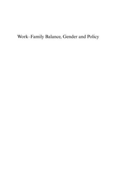 Work-Family Balance, Gender and Policy, PDF eBook