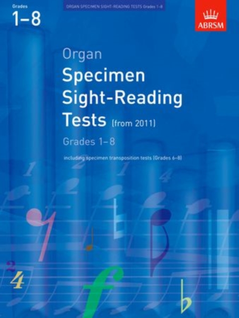 Organ Specimen Sight-Reading Tests, Grades 1-8 from 2011 : including specimen transposition tests (Grades 6-8), Sheet music Book