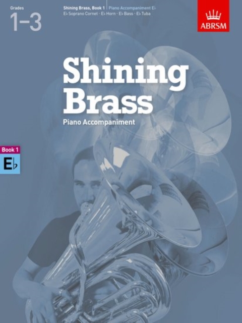 Shining Brass, Book 1, Piano Accompaniment E flat : 18 Pieces for Brass, Grades 1-3, Sheet music Book