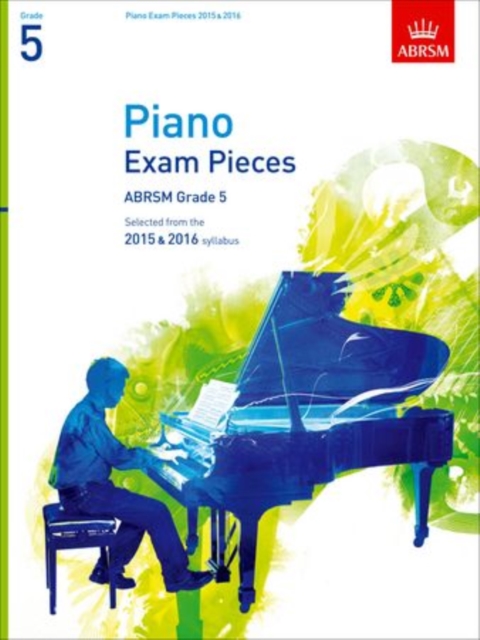 Piano Exam Pieces 2015 & 2016, Grade 5 : Selected from the 2015 & 2016 syllabus, Sheet music Book