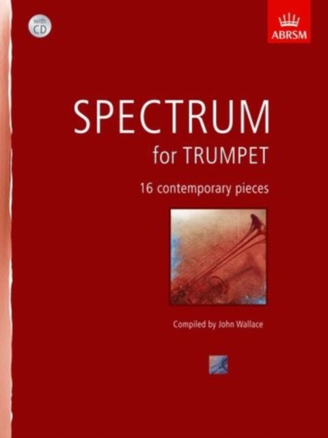 Spectrum for Trumpet with CD : 16 contemporary pieces, Sheet music Book