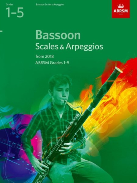 Bassoon Scales & Arpeggios, ABRSM Grades 1-5 : from 2018, Sheet music Book