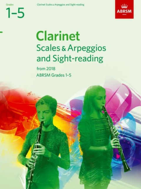 Clarinet Scales & Arpeggios and Sight-Reading, ABRSM Grades 1-5 : from 2018, Sheet music Book