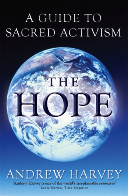 The Hope : A Guide to Sacred Activism, Paperback / softback Book