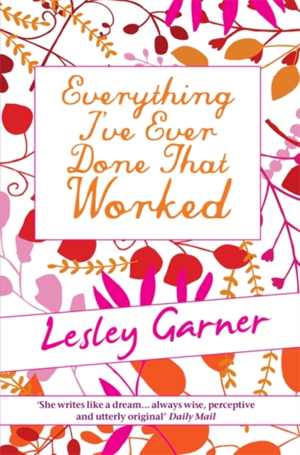 Everything I've Ever Done That Worked, Paperback / softback Book