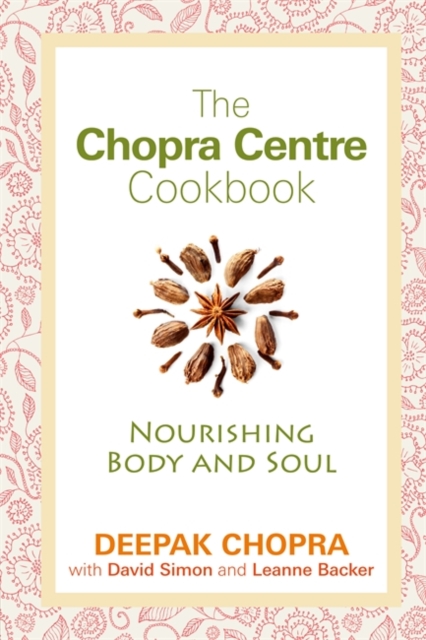 The Chopra Centre Cookbook, Paperback / softback Book