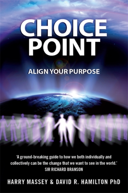 Choice Point : Align Your Purpose, Paperback / softback Book