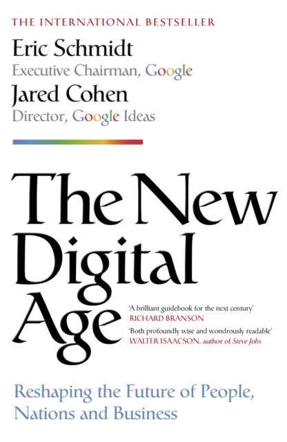 The New Digital Age : Reshaping the Future of People, Nations and Business, EPUB eBook