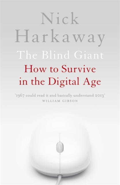 The Blind Giant : How to Survive in the Digital Age, Paperback / softback Book