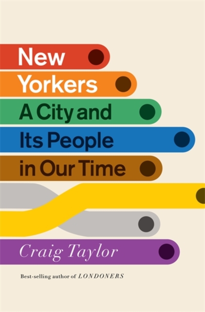 New Yorkers : A City and Its People in Our Time, Hardback Book