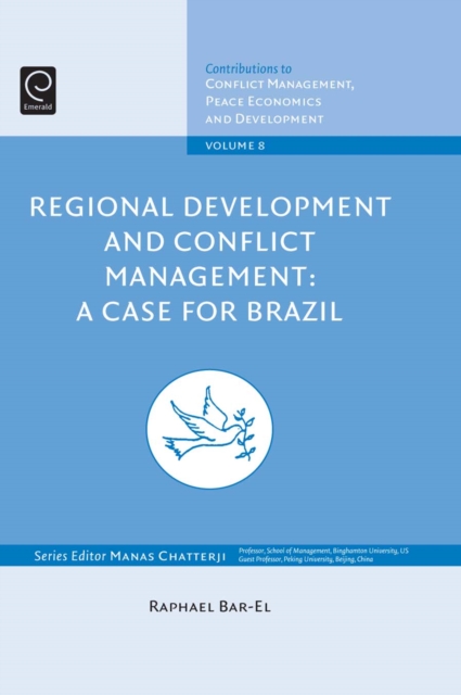 Regional Development and Conflict Management : A Case for Brazil, Hardback Book