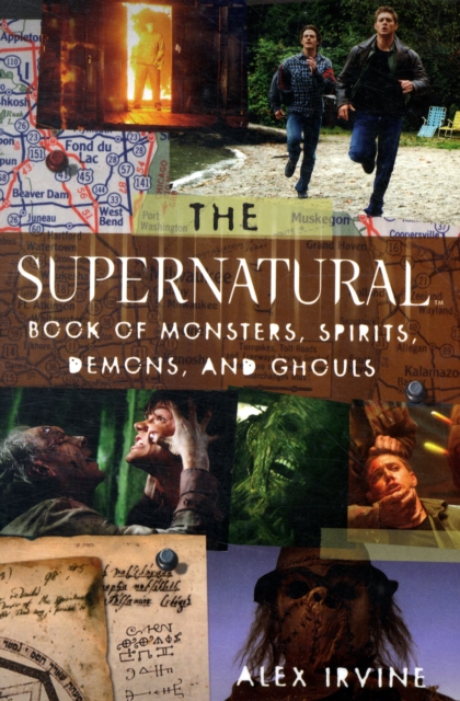Supernatural Book of Monsters, Demons, Spirits and Ghouls, Paperback / softback Book