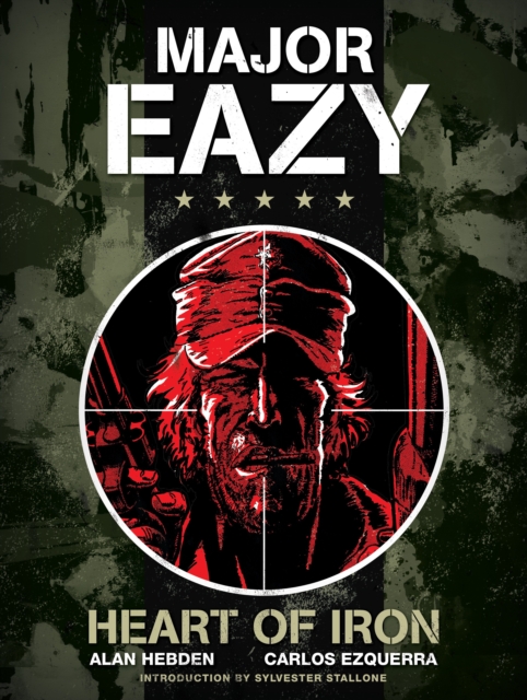 Major Eazy: Heart of Iron : Volume 1, Hardback Book