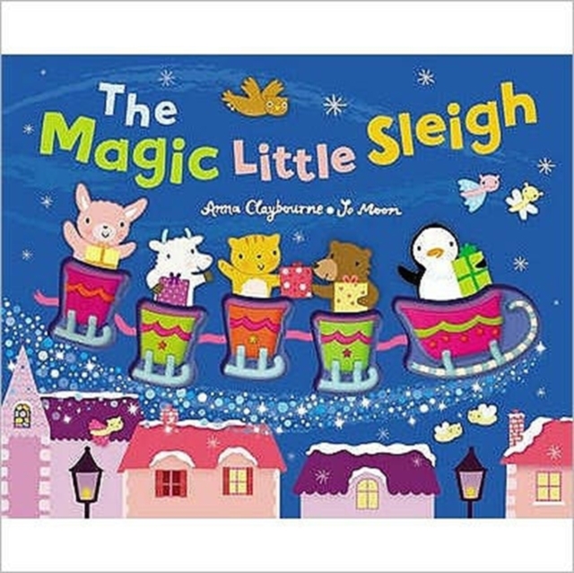 The Magic Little Sleigh, Hardback Book