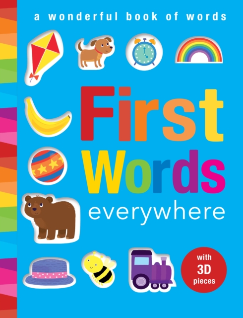 First Words Everywhere : A Wonderful Book of Words, Novelty book Book