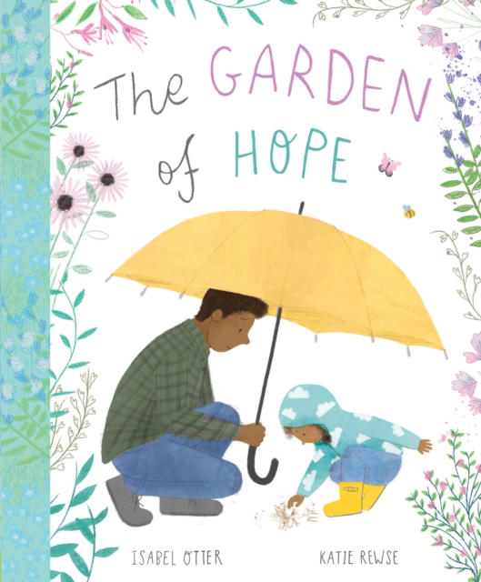The Garden of Hope, Hardback Book