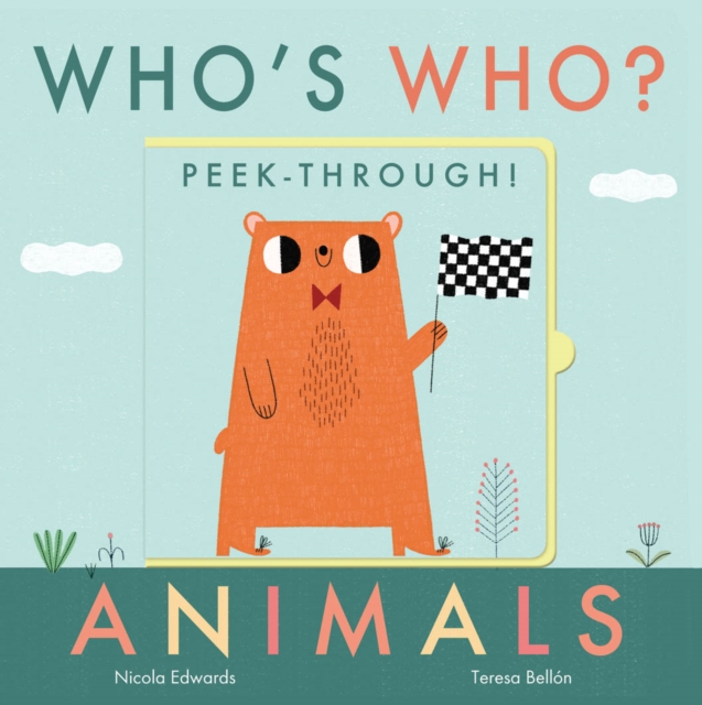 Who's Who? Peek-through! Animals, Novelty book Book