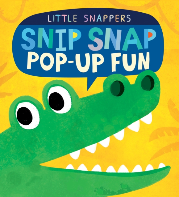 Snip Snap Pop-up Fun, Novelty book Book