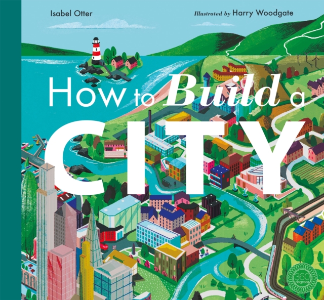 How to Build a City, Hardback Book