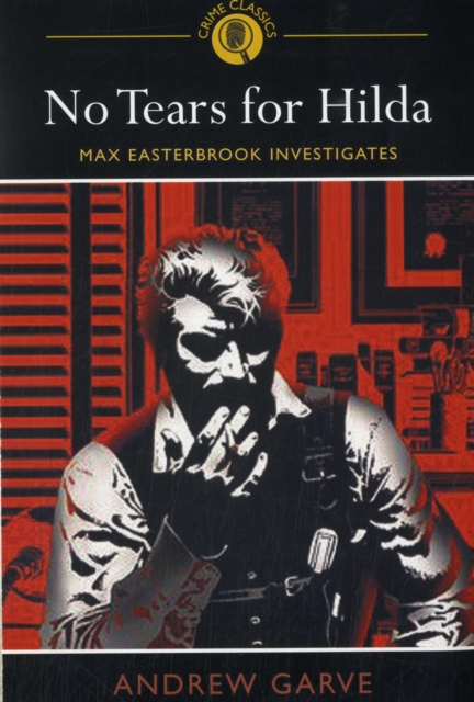 No Tears for Hilda : Max Easterbrook Investigates, Paperback Book